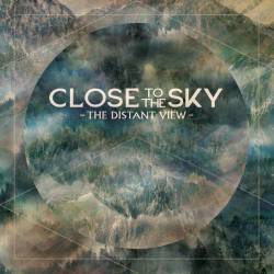 Close To The Sky : The Distant View